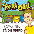 Tonda Obal - třídění má smysl!